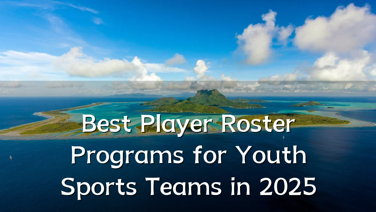 Best Player Roster Programs for Youth Sports Teams in 2025