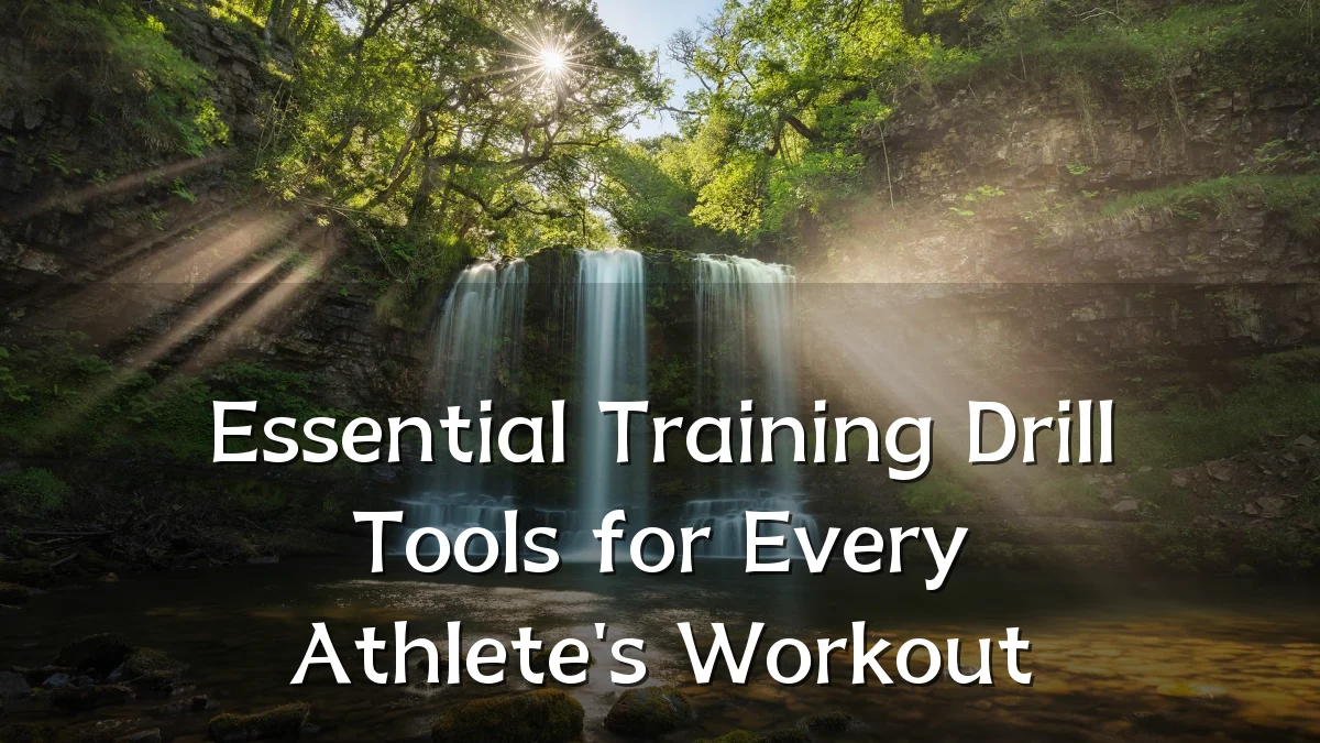 Essential Training Drill Tools for Every Athlete's Workout