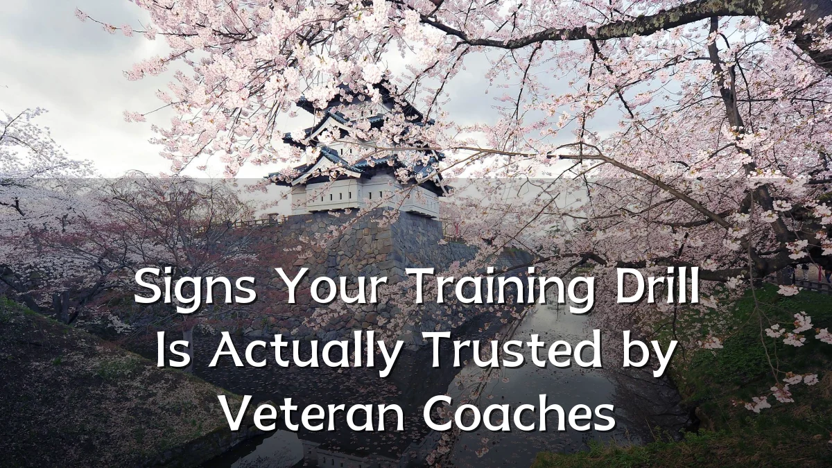 Signs Your Training Drill Is Actually Trusted by Veteran Coaches