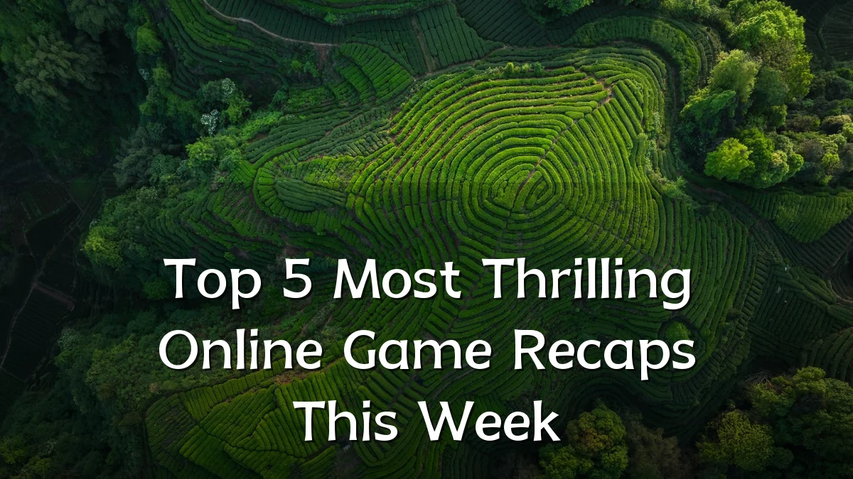 Top 5 Most Thrilling Online Game Recaps This Week